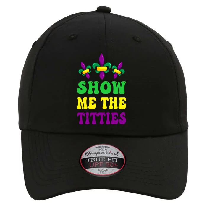 Show Me The Titties Funny Mardi Gras Gift The Original Performance Cap