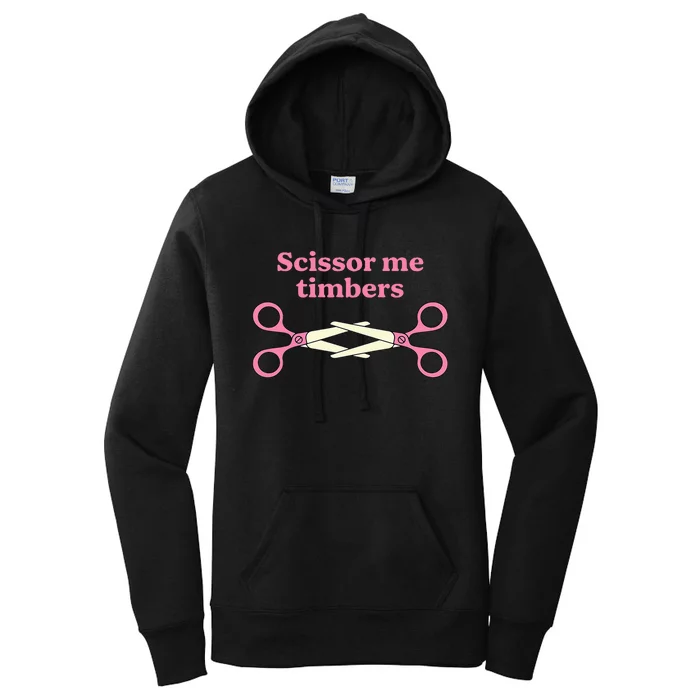 Scissor Me Timbers Women's Pullover Hoodie