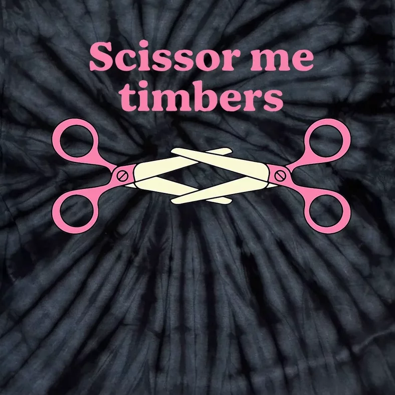 Scissor Me Timbers Tie-Dye T-Shirt