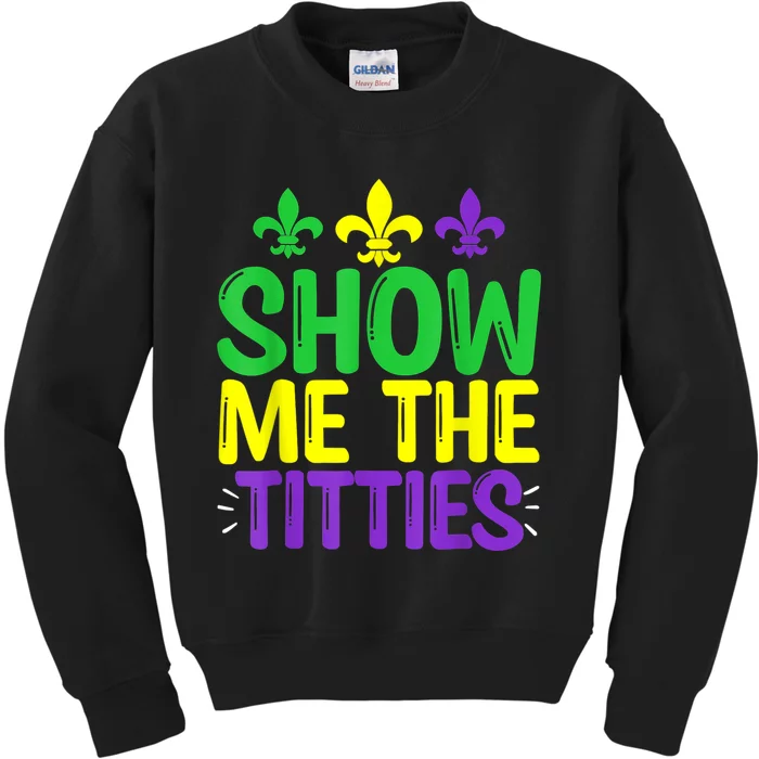 Show Me The Titties Funny Mardi Gras Tee Meme Kids Sweatshirt