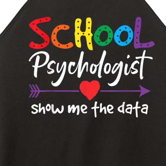 Show Me The Data School Psychologist Women’s Perfect Tri Rocker Tank