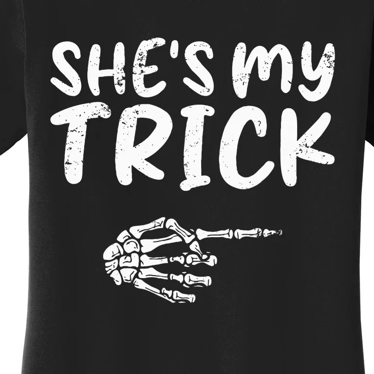 She's My Trick Skeleton Hand Halloween Costume Couples Women's T-Shirt