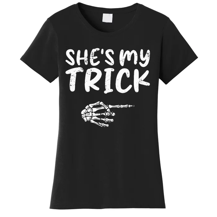 She's My Trick Skeleton Hand Halloween Costume Couples Women's T-Shirt