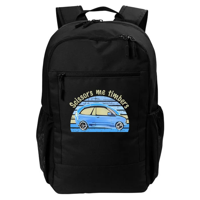 Scissors Me Timbers Funny Car Daily Commute Backpack