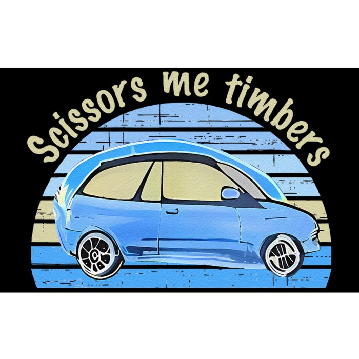 Scissors Me Timbers Funny Car Bumper Sticker