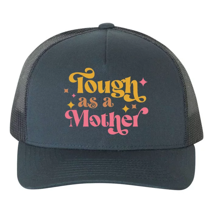 Strong Mom Tough As A Mother Retro MotherS Day Yupoong Adult 5-Panel Trucker Hat