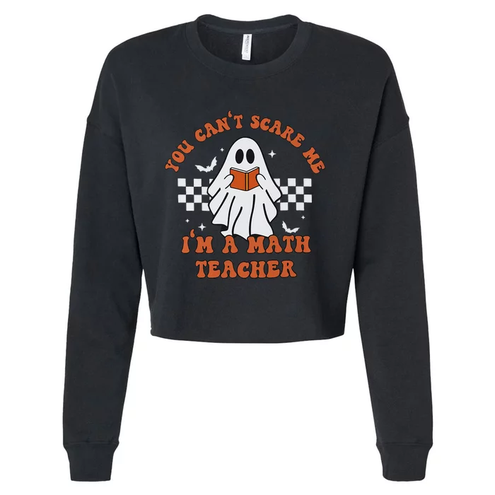 Spooky Math Teacher Retro Cute Ghost Design Cropped Pullover Crew