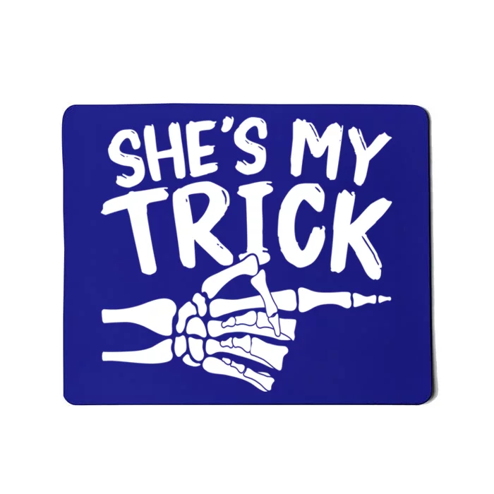 Shes My Trick Hes My Treat Skeleton Hand Halloween Couples Gift Mousepad