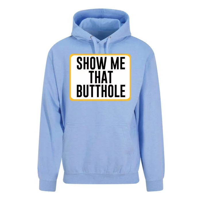 Show Me That Butthole Unisex Surf Hoodie