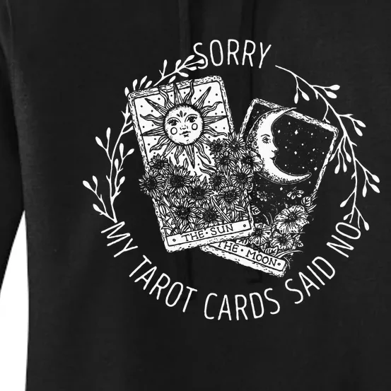 Sorry My Tarot Cards Said No Moon Sun Tarot Reading Reader Women's Pullover Hoodie