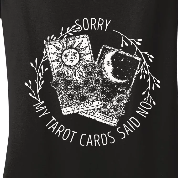 Sorry My Tarot Cards Said No Moon Sun Tarot Reading Reader Women's V-Neck T-Shirt