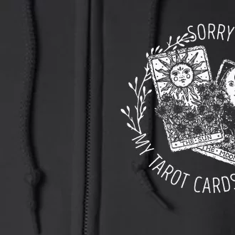 Sorry My Tarot Cards Said No Moon Sun Tarot Reading Reader Full Zip Hoodie