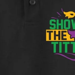 Show Me The Titties Funny Mardi Gras Meme Dry Zone Grid Performance Polo