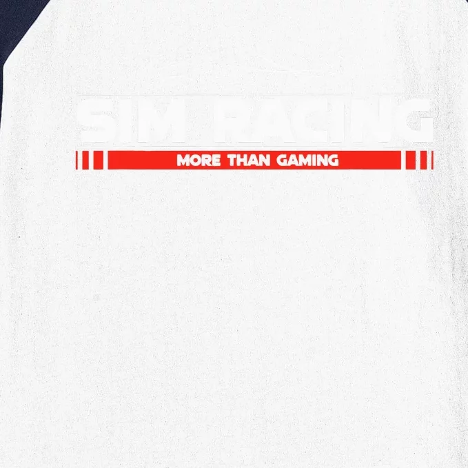 SimRacing More than Gaming Wheel Race Simulator Baseball Sleeve Shirt