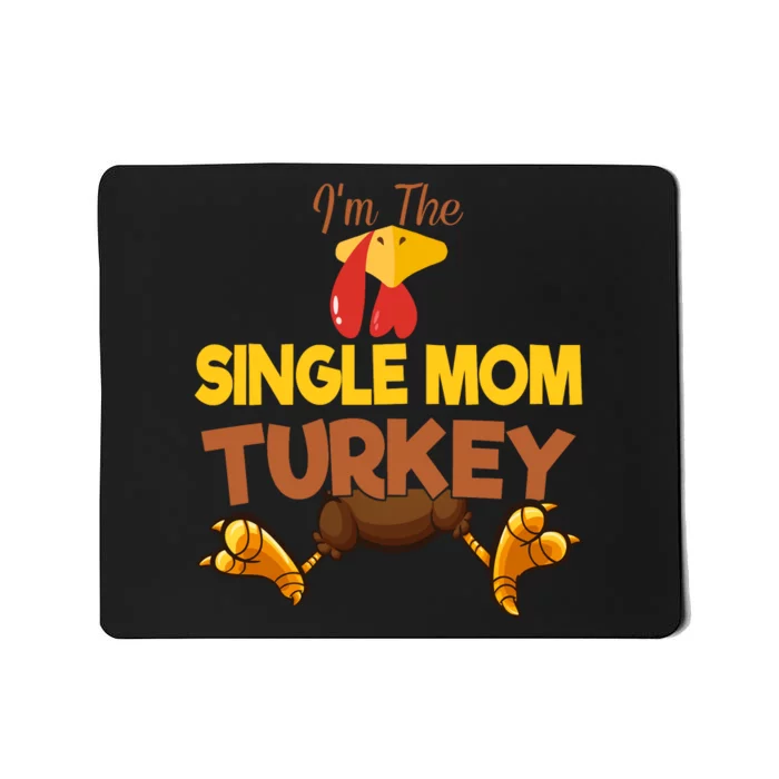 Single Mom Turkey Matching Family Group Thanksgiving Gifts Mousepad