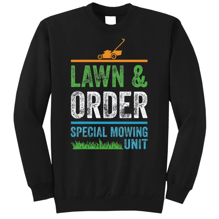 Special Mowing Unit Lawn & Order Lawn Mowers Sweatshirt