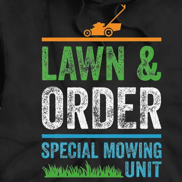 Special Mowing Unit Lawn & Order Lawn Mowers Tie Dye Hoodie