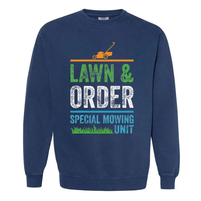 Special Mowing Unit Lawn & Order Lawn Mowers Garment-Dyed Sweatshirt