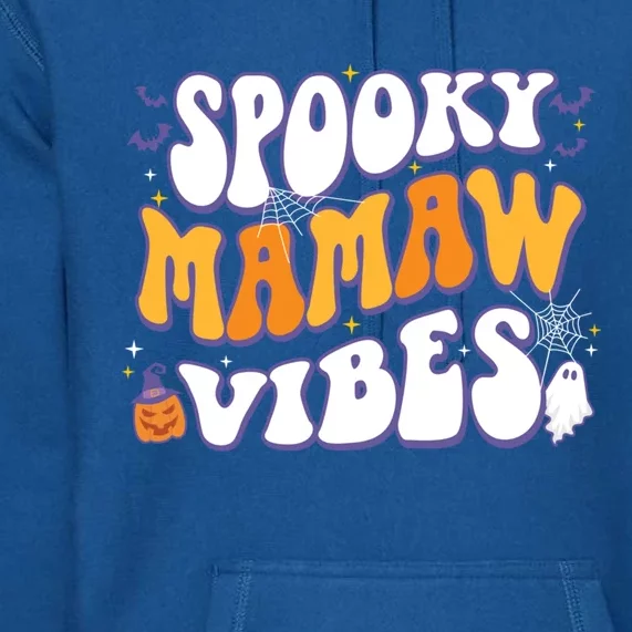 Spooky Mamaw Vibes Halloween Cool Gift Premium Hoodie