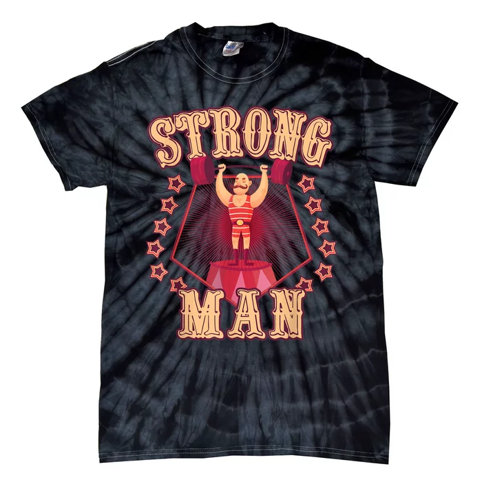 Strong Man Vintage Retro Circus Carnival Birthday Party Tie-Dye T-Shirt