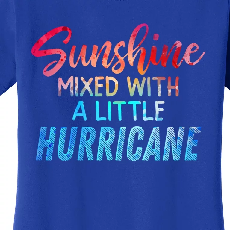 Sunshine Mixed With Little Hurricane Funny Positive Message Cool Gift Women's T-Shirt