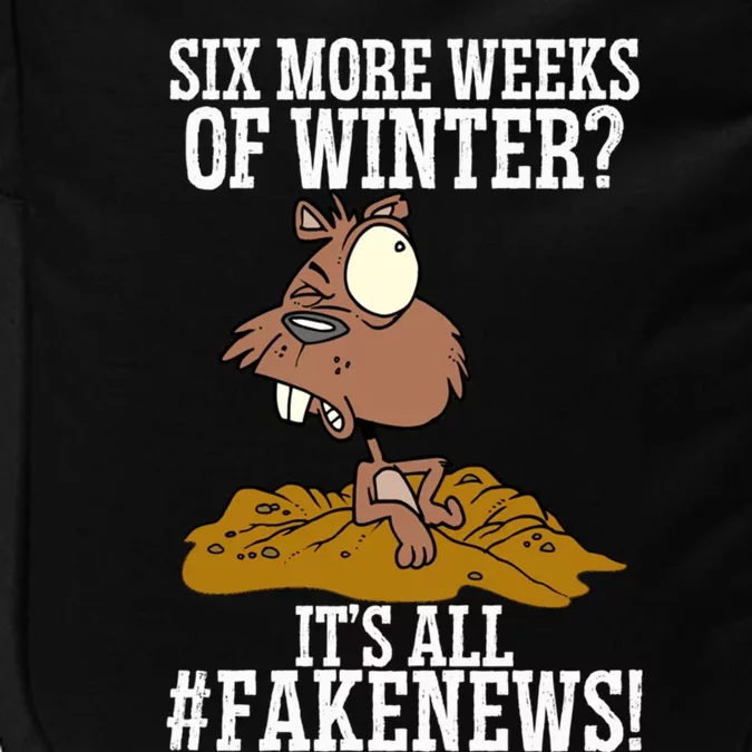 Six More Weeks Fake News Funny Groundhog Day Animal Lover Meaningful Gift Impact Tech Backpack