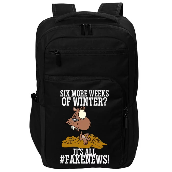 Six More Weeks Fake News Funny Groundhog Day Animal Lover Meaningful Gift Impact Tech Backpack