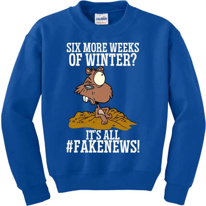 Six More Weeks Fake News Funny Groundhog Day Animal Lover Meaningful Gift Kids Sweatshirt