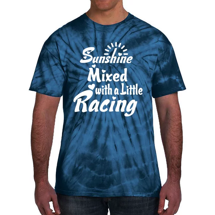 Sunshine Mixed With A Little Racing Tie-Dye T-Shirt