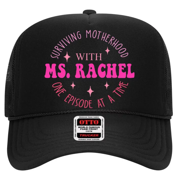 Surviving Motherhood With Ms.Rachel One Episode At A Time High Crown Mesh Trucker Hat