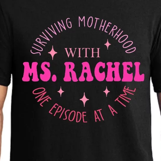 Surviving Motherhood With Ms.Rachel One Episode At A Time Pajama Set