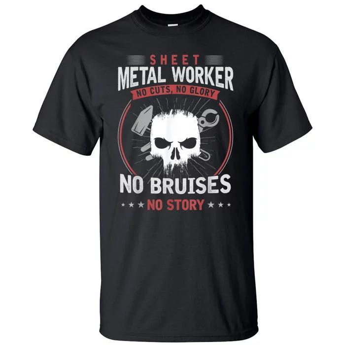 Sheet Metal Worker Tall T-Shirt