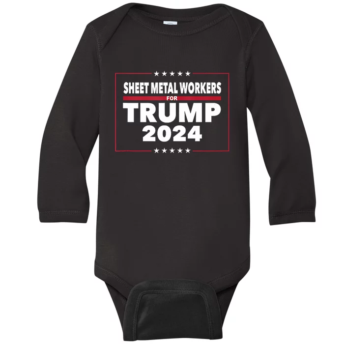 Sheet Metal Workers For Trump 2024 President Republican Baby Long Sleeve Bodysuit