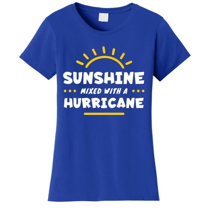 Sunshine Mixed With A Hurricane Cool Gift Women's T-Shirt