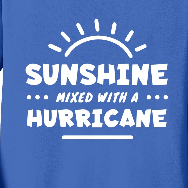 Sunshine Mixed With A Hurricane Gift Kids Long Sleeve Shirt