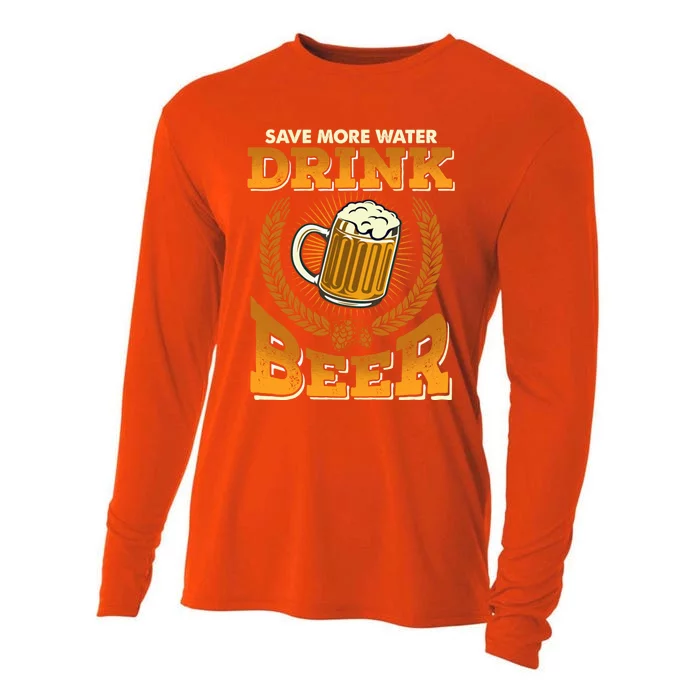 Save More Water Beer Perfect Funny Gift Cooling Performance Long Sleeve Crew