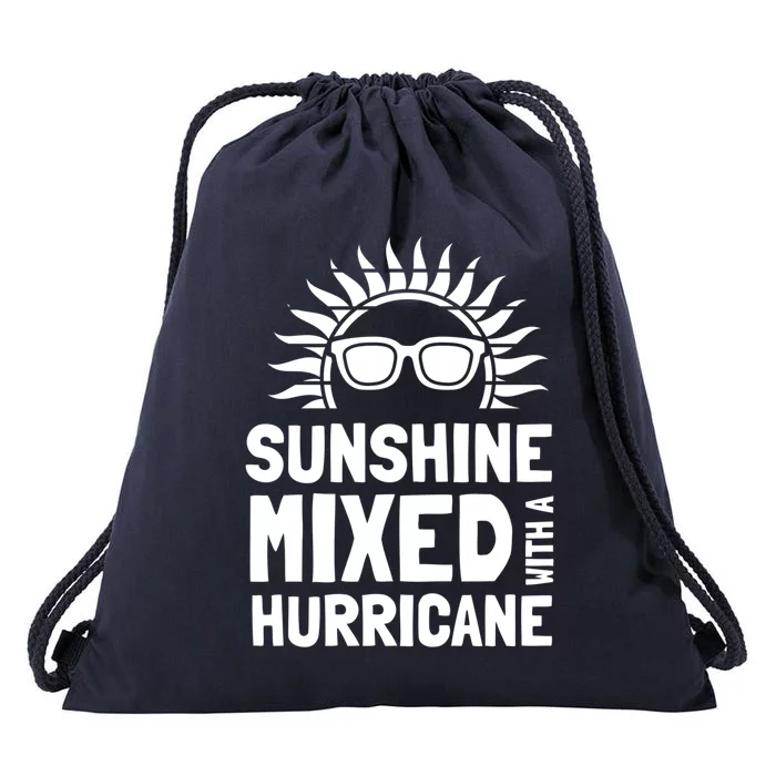 Sunshine Mixed With A Hurricane Funny Gift Drawstring Bag