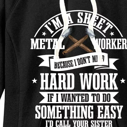 Sheet Metal Worker Blacksmith Metalworking Smith Hard Work Cool Gift Women's Fleece Hoodie