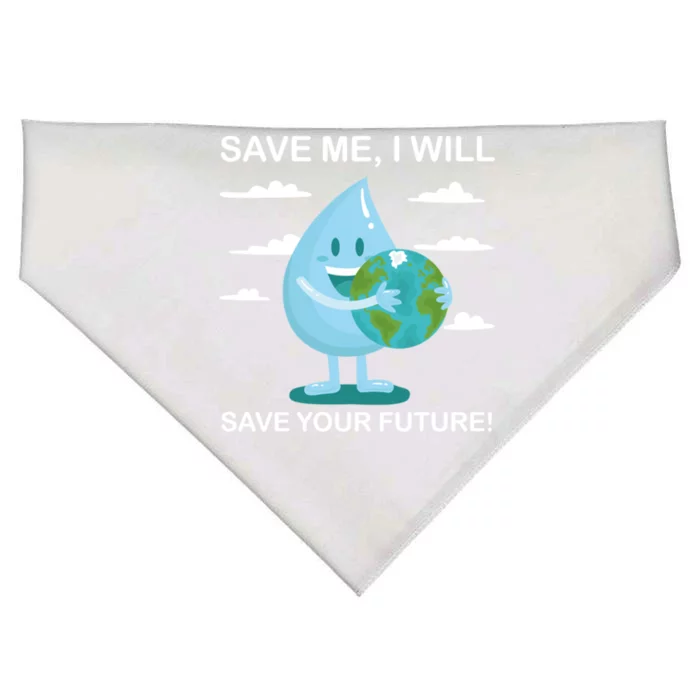 Save Me Will Save Your Future Conserve Water Advocate Gift USA-Made Doggie Bandana