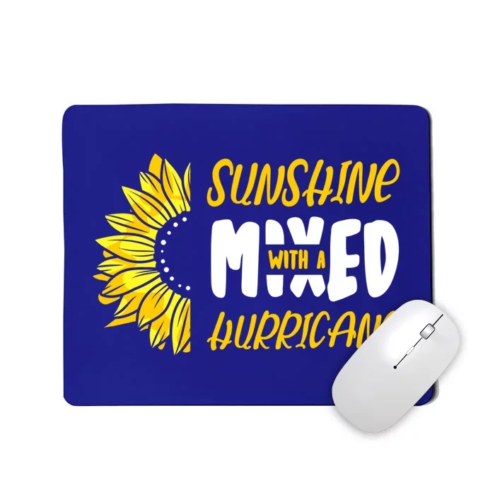 Sunshine Mixed With A Hurricane Great Gift Mousepad