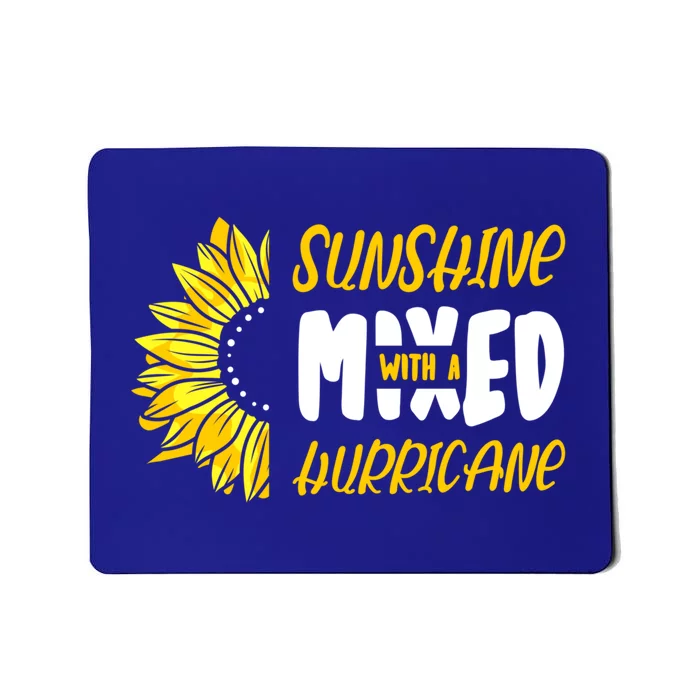 Sunshine Mixed With A Hurricane Great Gift Mousepad