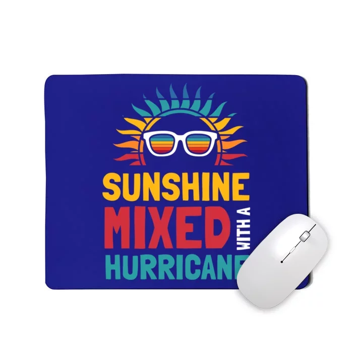 Sunshine Mixed With A Hurricane Gift Mousepad