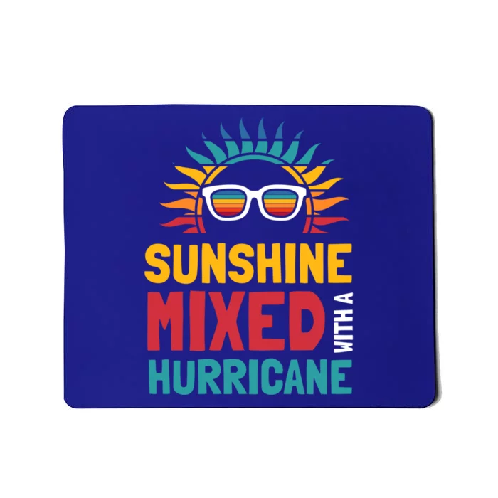 Sunshine Mixed With A Hurricane Gift Mousepad