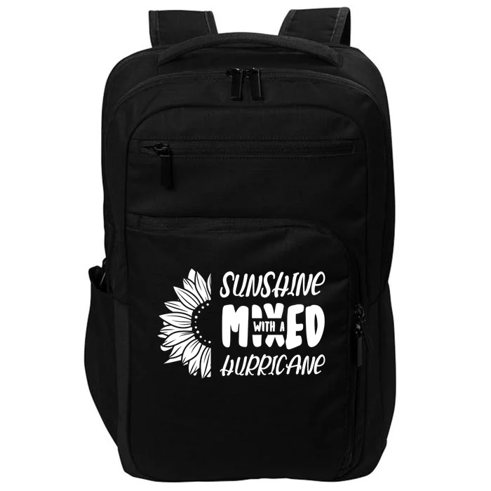 Sunshine Mixed With A Hurricane Gift Impact Tech Backpack