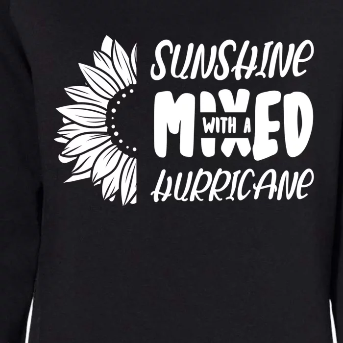 Sunshine Mixed With A Hurricane Gift Womens California Wash Sweatshirt