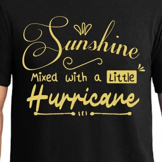 Sunshine Mixed With A Little Hurricane Funny Gift Pajama Set