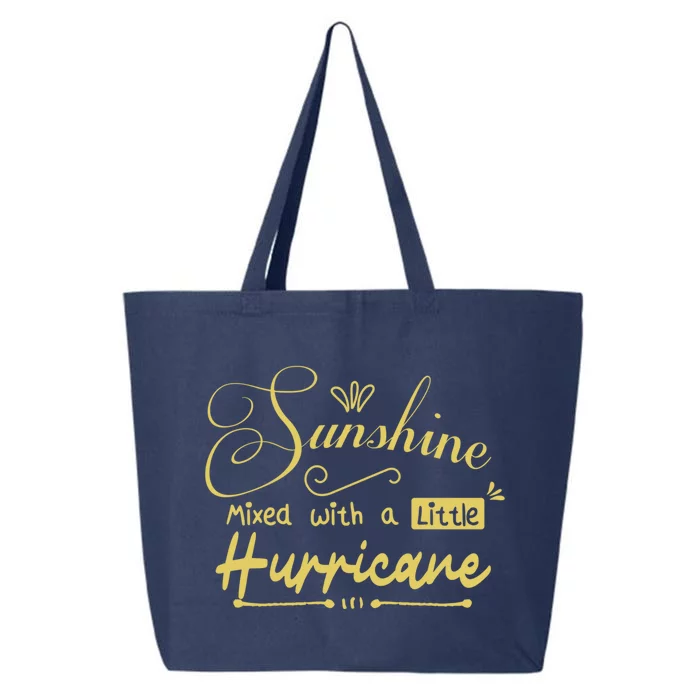 Sunshine Mixed With A Little Hurricane Funny Gift 25L Jumbo Tote