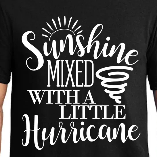 Sunshine Mixed With A Little Hurricane Funny Meaningful Gift Pajama Set