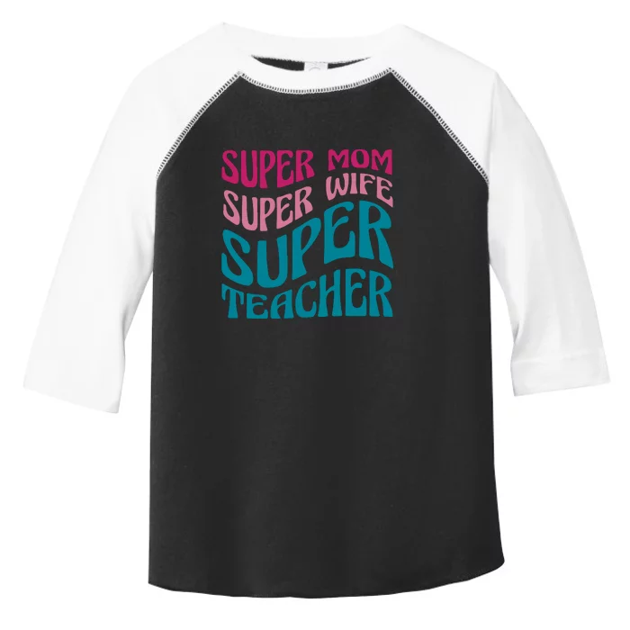 Super Mom Wife Teacher Mother's Day Gift Toddler Fine Jersey T-Shirt