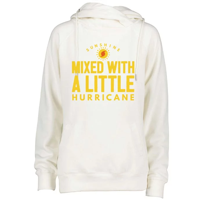 Sunshine Mixed With A Little Hurricane Cute Gift Womens Funnel Neck Pullover Hood